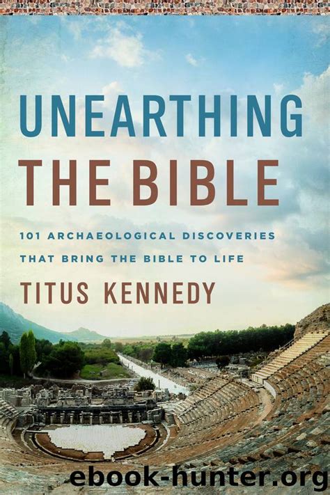 unearthing the bible titus kennedy